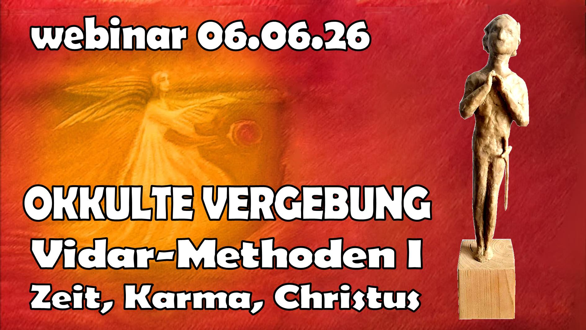 Okkulte Vergebung – Vidar-Methoden I